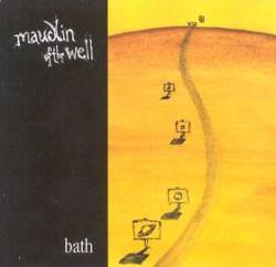 Maudlin Of The Well : Bath